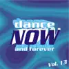 Various Artists - Dance Now and Forever, Vol. 13